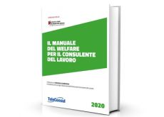 Nuova edizione de “Il Manuale del Welfare per il Consulente del Lavoro”