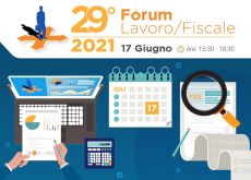 29° Forum Lavoro/Fiscale