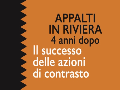 Appalti in Riviera 4 anni dopo: il successo delle azioni di contrasto