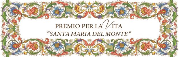 Premio Solidarietà per la vita Santa Maria del Monte 2024