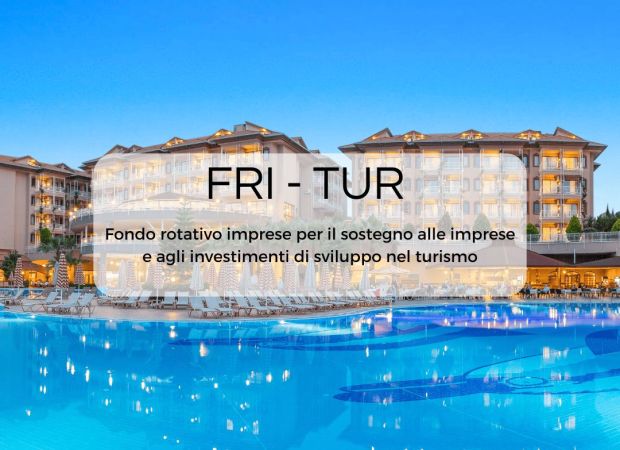 FRI Tur: efficientamento energetico per le strutture ricettive turistiche.