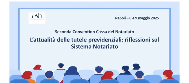 Cassa del Notariato. A maggio la Seconda Convention