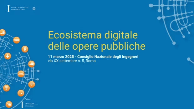 Ecosistema digitale delle opere pubbliche: necessario un cambio di passo per evitare il blocco degli interventi strategici